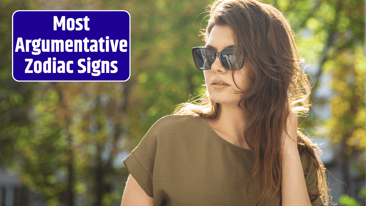 Top 5 Most Argumentative Zodiac Signs